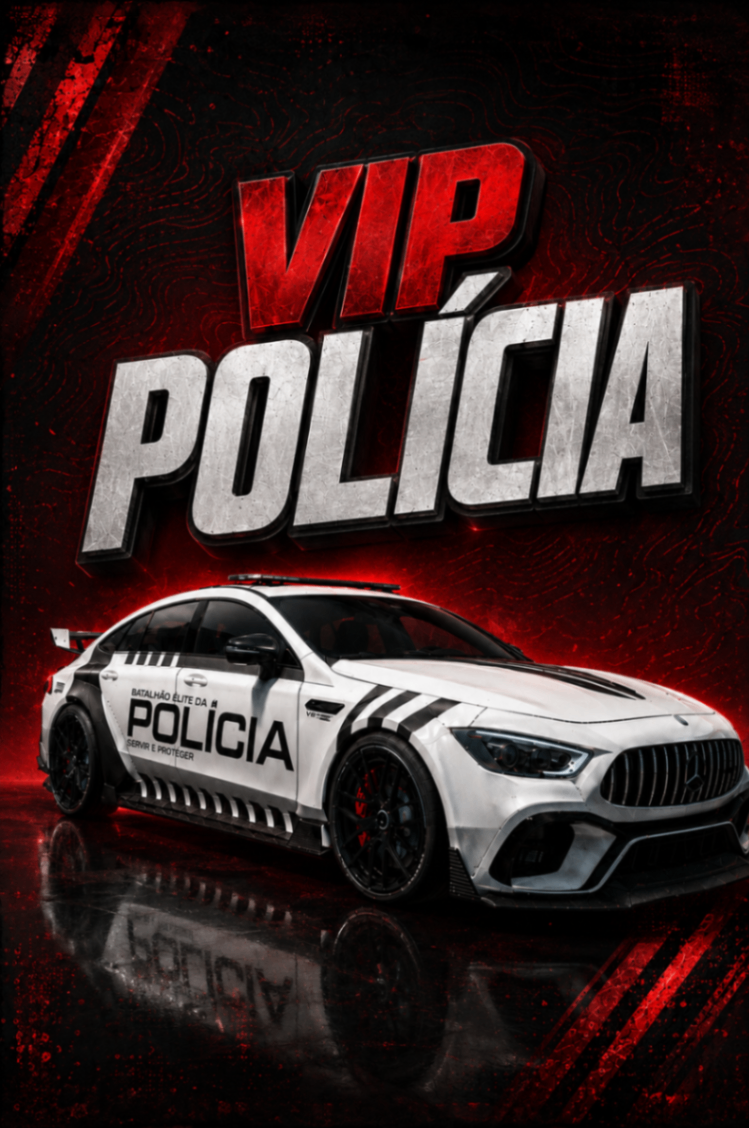 🚔 VIP POLÍCIA 🚔